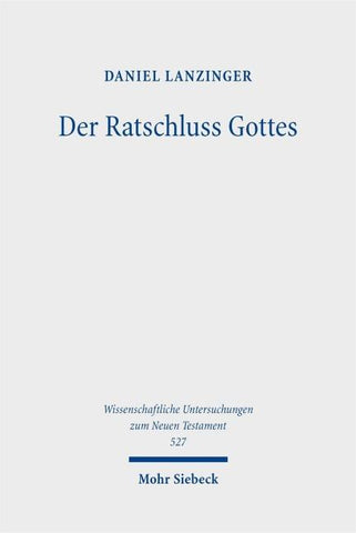 Der Ratschluss Gottes