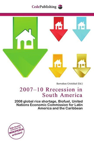 2007-10 Rrecession in South America