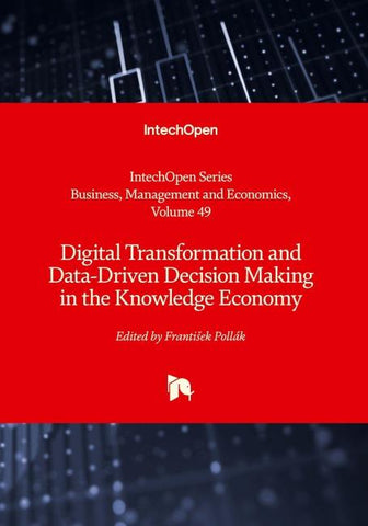Digital Transformation and Data-Driven Decision Making in the Knowledge Economy