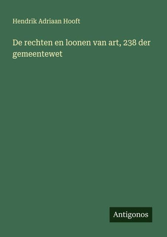 De rechten en loonen van art, 238 der gemeentewet