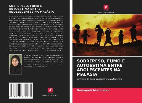 SOBREPESO, FUMO E AUTOESTIMA ENTRE ADOLESCENTES NA MALÁSIA