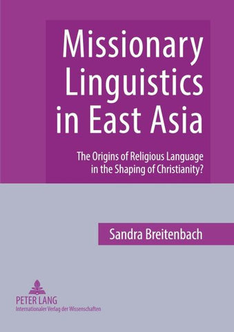 Missionary Linguistics in East Asia
