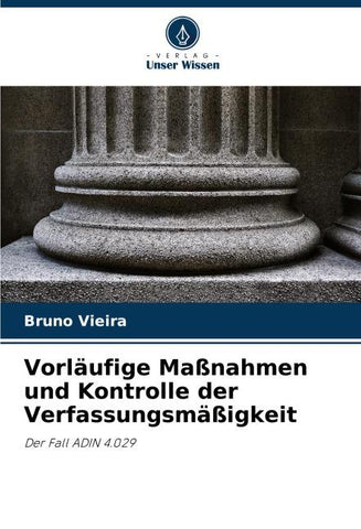 Vorläufige Maßnahmen und Kontrolle der Verfassungsmäßigkeit