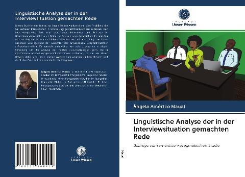 Linguistische Analyse der in der Interviewsituation gemachten Rede