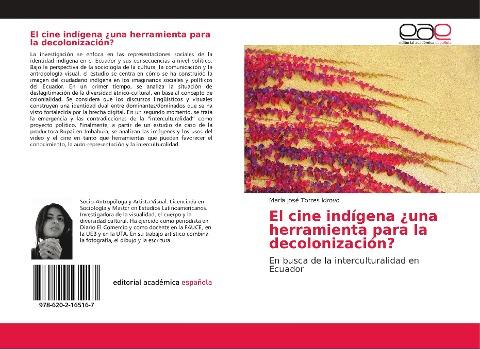 El cine indígena ¿una herramienta para la decolonización?
