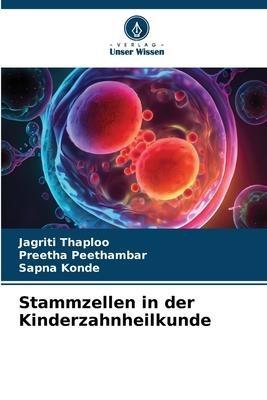 Stammzellen in der Kinderzahnheilkunde