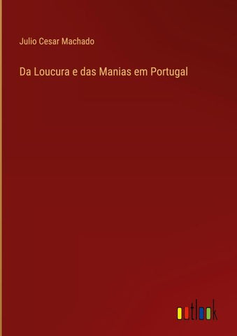 Da Loucura e das Manias em Portugal