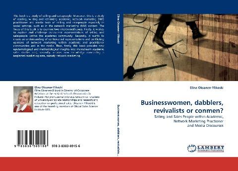 Businesswomen, dabblers, revivalists or conmen?