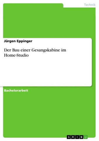 Der Bau einer Gesangskabine im Home-Studio