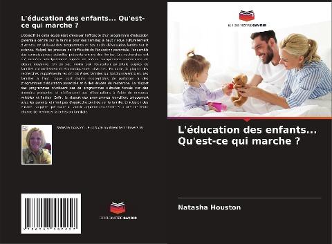L'éducation des enfants... Qu'est-ce qui marche ?