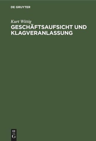 Geschäftsaufsicht und Klagveranlassung