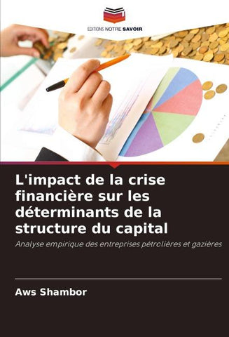 L'impact de la crise financière sur les déterminants de la structure du capital
