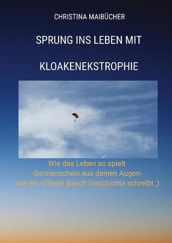 Sprung ins Leben mit Kloakenekstrophie