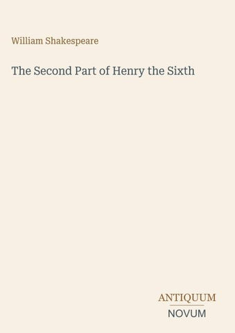 The Second Part of Henry the Sixth
