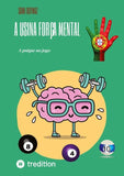 A usina Força mental