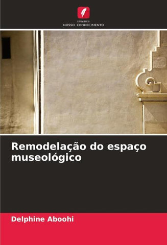 Remodelação do espaço museológico