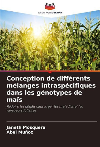 Conception de différents mélanges intraspécifiques dans les génotypes de maïs