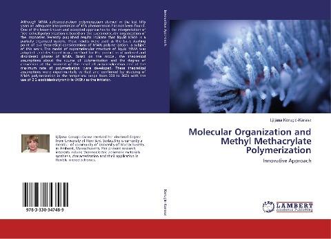 Molecular Organization and Methyl Methacrylate Polymerization