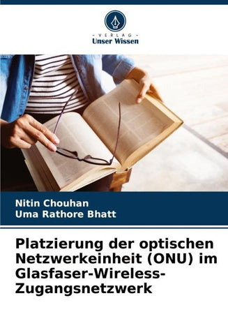 Platzierung der optischen Netzwerkeinheit (ONU) im Glasfaser-Wireless-Zugangsnetzwerk