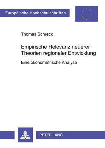 Empirische Relevanz neuerer Theorien regionaler Entwicklung