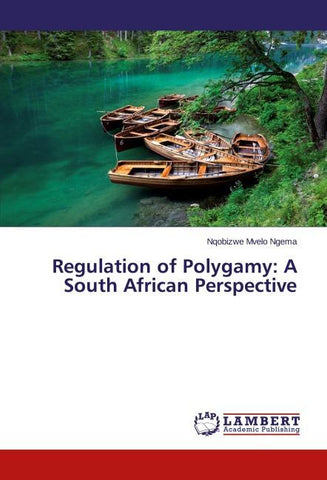 Regulation of Polygamy: A South African Perspective