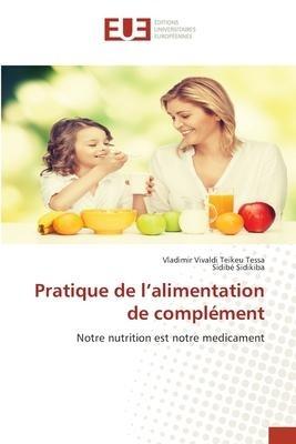 Pratique de l'alimentation de complément