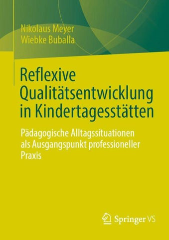 Reflexive Qualitätsentwicklung in Kindertagesstätten