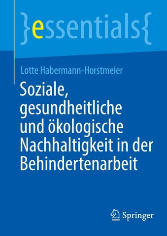 Soziale, gesundheitliche und ökologische Nachhaltigkeit in der Behindertenarbeit