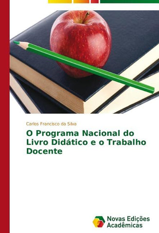 O Programa Nacional do Livro Didático e o Trabalho Docente