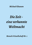 Die Zeit - eine verkannte Weltmacht