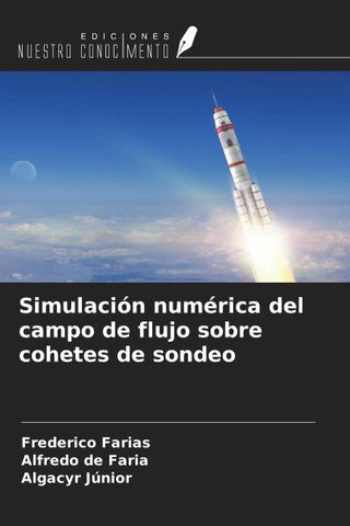Simulación numérica del campo de flujo sobre cohetes de sondeo