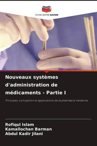 Nouveaux systèmes d'administration de médicaments - Partie I