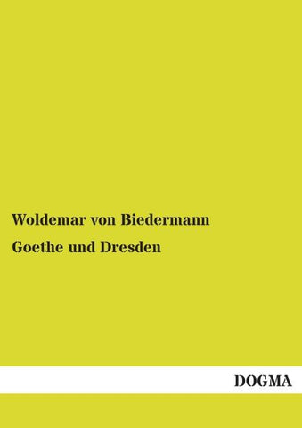 Goethe und Dresden