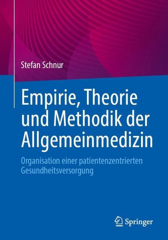 Empirie, Theorie und Methodik der Allgemeinmedizin
