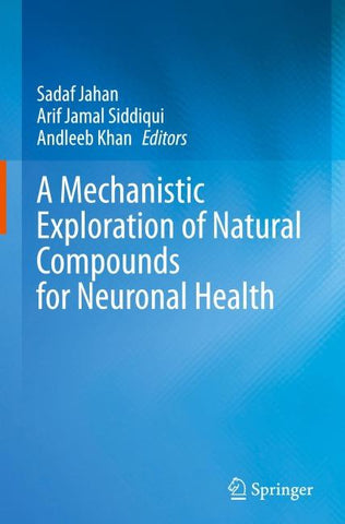 A Mechanistic Exploration of Natural Compounds for Neuronal Health