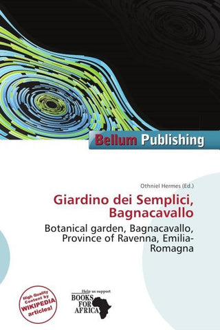Giardino dei Semplici, Bagnacavallo