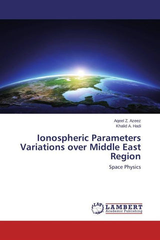 Ionospheric Parameters Variations over Middle East Region