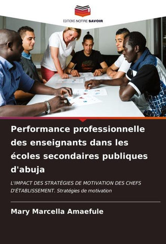 Performance professionnelle des enseignants dans les écoles secondaires publiques d'abuja