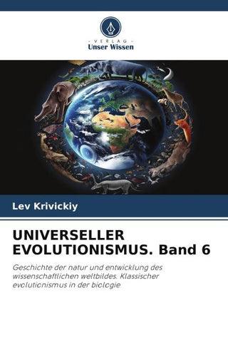 UNIVERSELLER EVOLUTIONISMUS. Band 6
