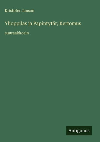 Ylioppilas ja Papintytär; Kertomus