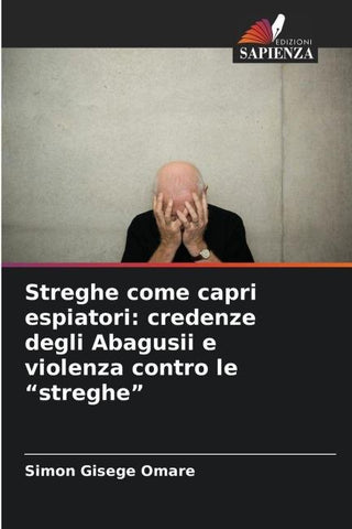Streghe come capri espiatori: credenze degli Abagusii e violenza contro le "streghe"