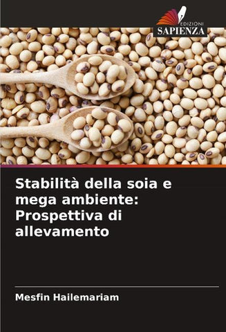 Stabilità della soia e mega ambiente: Prospettiva di allevamento