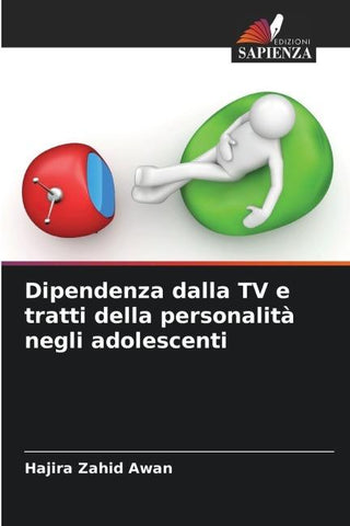 Dipendenza dalla TV e tratti della personalità negli adolescenti