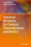 Statistical Mechanics for Chemical Thermodynamics and Kinetics