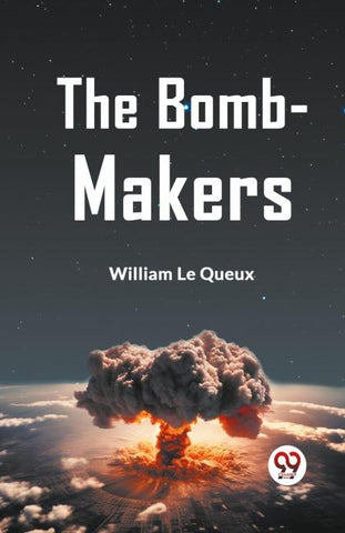 The Bomb-Makers