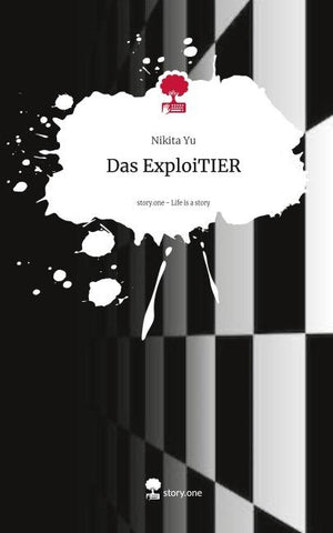 Das ExploiTIER. Life is a Story - story.one
