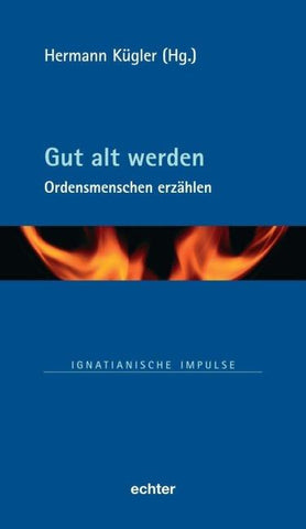 Gut alt werden
