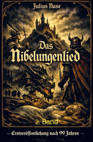 Das Nibelungenlied: der Runensang vom deutschen Gedanken - 2. Band