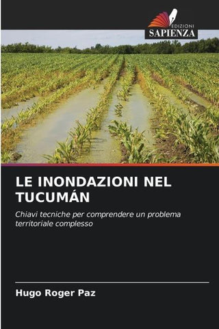 LE INONDAZIONI NEL TUCUMÁN