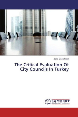 The Critical Evaluation Of City Councils In Turkey